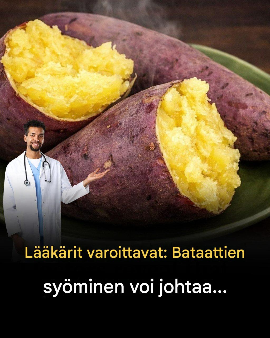 Bataatit: Terveyshyödyt ja piilossa olevat riskit, jotka sinun tulisi tietää