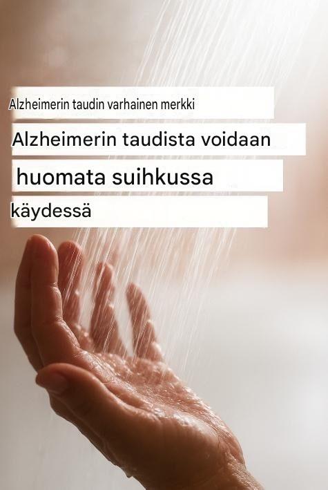 Hienovarainen varhainen Alzheimerin taudin merkki, jonka saatat huomata jo…