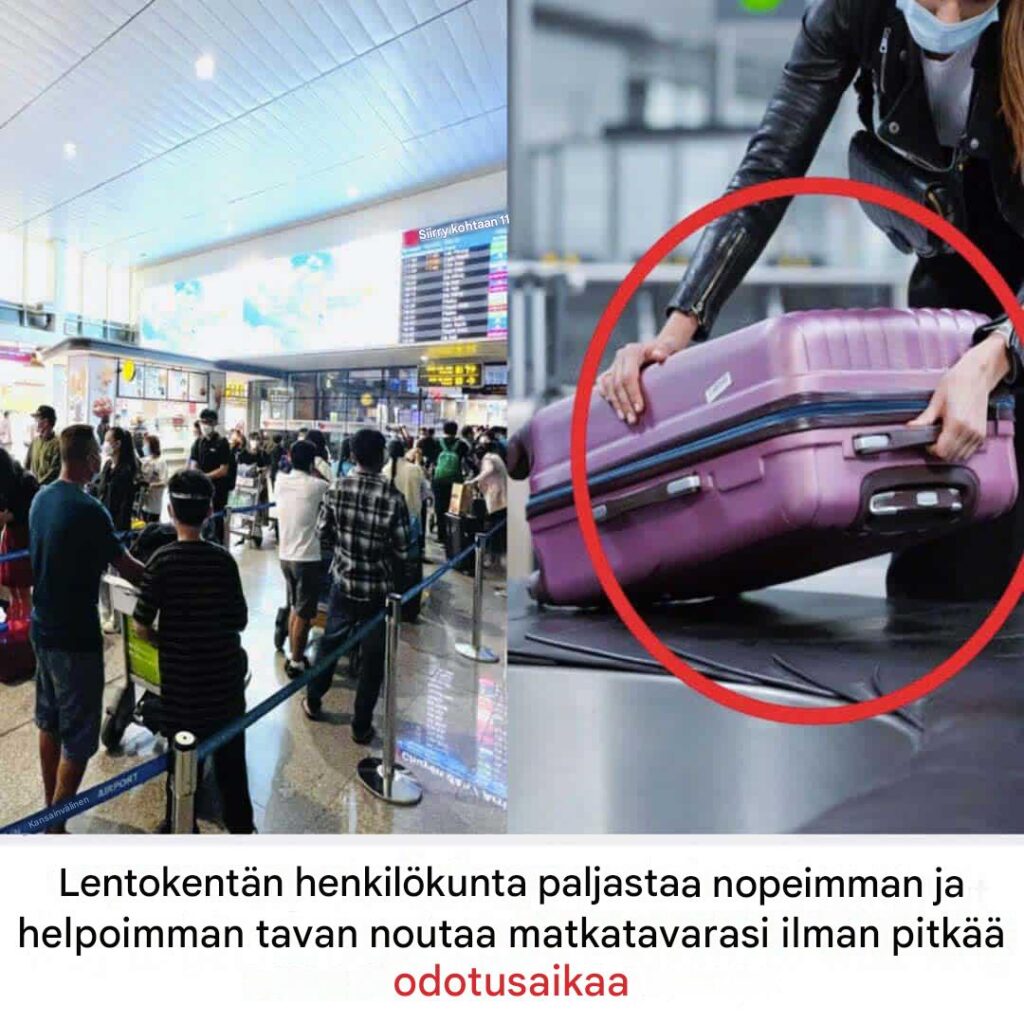 Löydä salaisuus matkatavaroiden nopeaan noutamiseen lentokentältä
