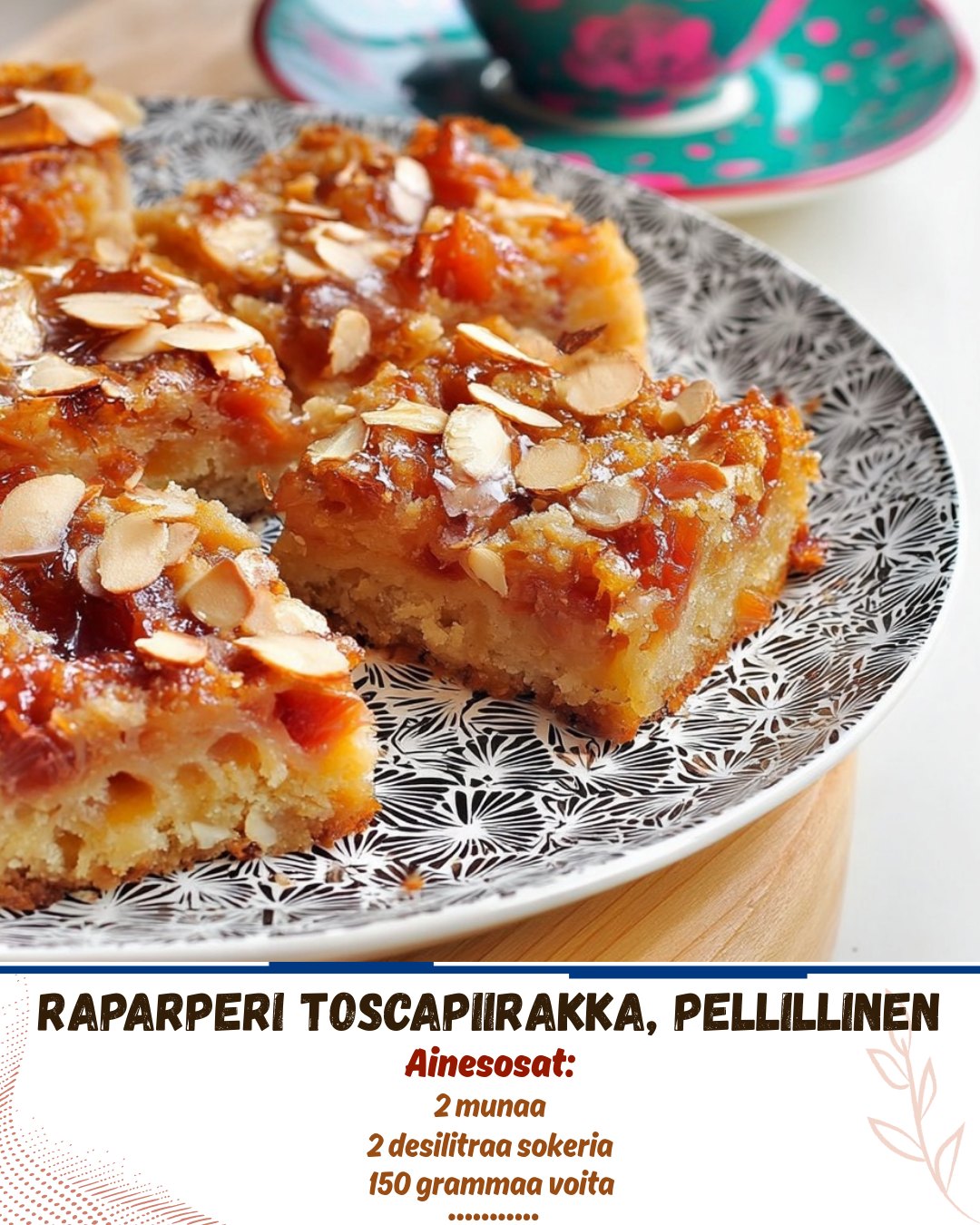 Raparperi Toscapiirakka: Mehevä Raparperipiirakka Rapisevalla Toscalla
